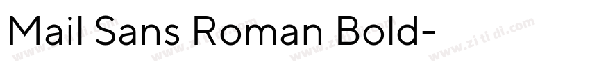 Mail Sans Roman Bold字体转换 Mail Sans Roman Bold字体转换